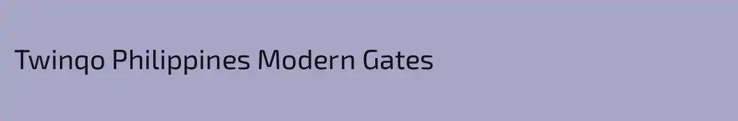 Twinqo Philippines Modern Gates
